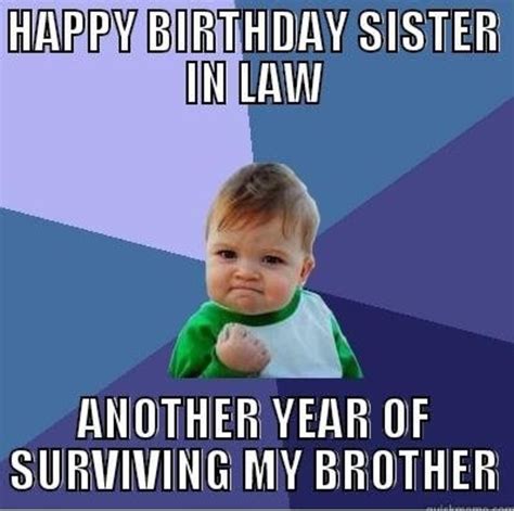 happy birthday meme sister in law|funny birthday wishes for sister in law.